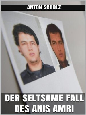 cover image of Der seltsame Fall des Anis Amri